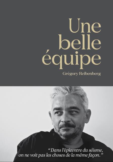 Une belle équipe • Grégory Reibenberg • Heliopoles • 220 pages • Prix : 15 €
