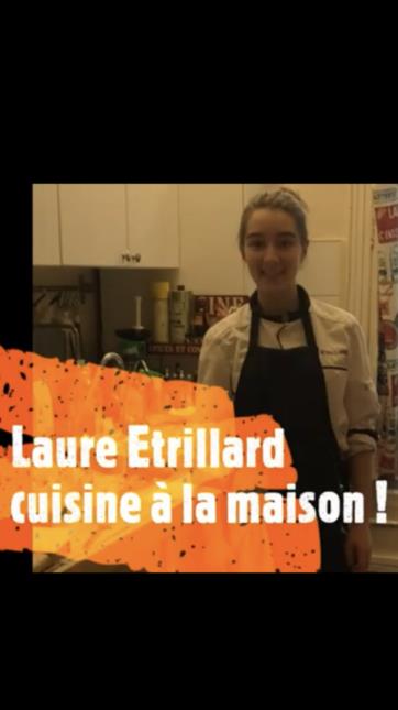Vidéos des plats réalisés par Laure, Bacpro cuisine, pendant la période de confinement.