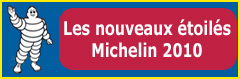 Les nouveaux �toil�s Michelin 2010