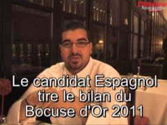 Le candidat espagnol tire le bilan du Bocuse d'or 2011