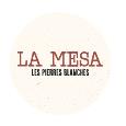 LA MESA Les Pierres Blanches