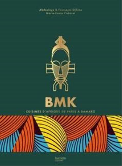 BMK, aux éditions Hachette Cuisine.