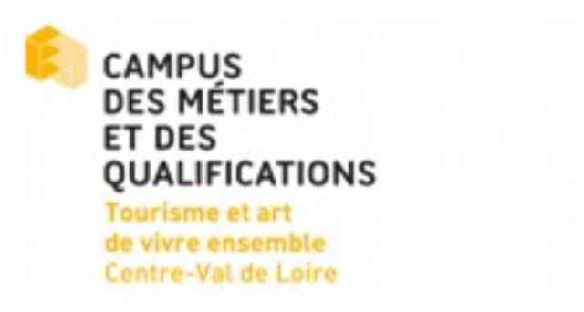 Le Campus des métiers et des qualifications « tourisme et art de vivre ensemble » en Région Centre-Val de Loire