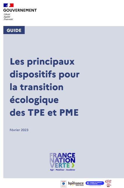 Ce « guide pratique pour les TPE/PME » présente les principaux dispositifs pour la transition écologique des TPE et PME.
