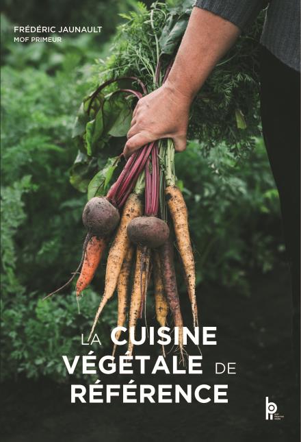 La cuisine végétale de référence, aux Editions BPI.