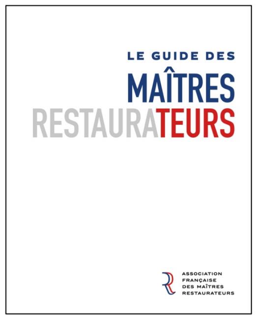 Le guide des Maîtres restaurateurs.