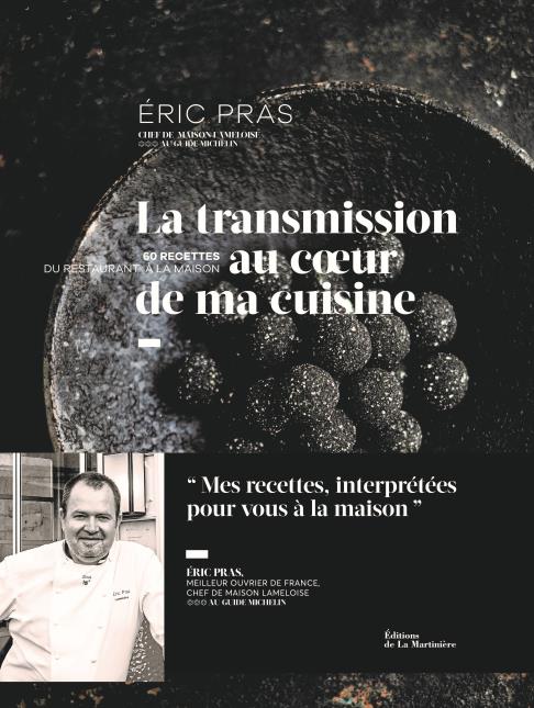 Le 4e livre d'Éric Pras, chef triplement étoilé, sort en librairie pour ces fêtes de fin d'année.