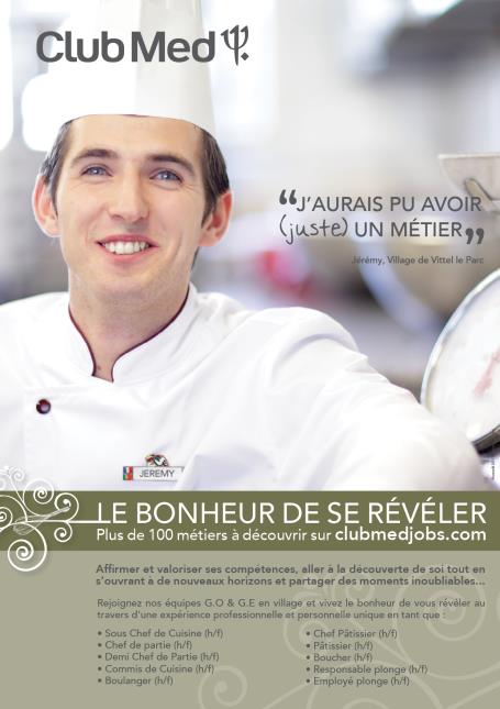 « Le bonheur de se révéler » est le slogan de l'actuelle campagne de recrutement du Club Med.