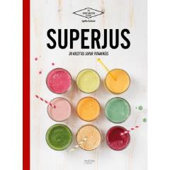 Superjus, d'Agathe Audouze.