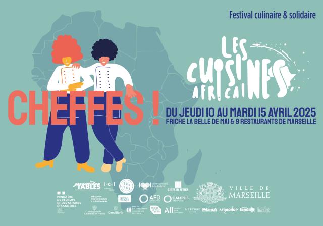 Cheffes ! et Les cuisines africaines mijotent quatre jours de festival culinaire et solidaire à Marseille, du 10 au 14 avril 2025.