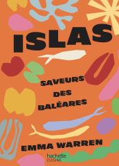 Islas, Éditions Hachette Cuisine.