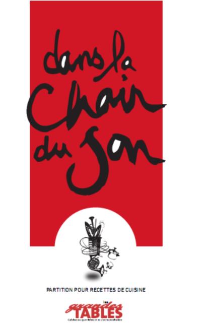 Dans la Chair du Son, ou la cuisine en musique.