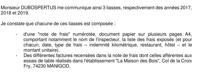 L'huissier certifie avoir examiné 3 liasses de 2017, 2018 et 2019 comprenant les  'factures afférentes aux essais de tables à la Maison de Bois à Manigod'.