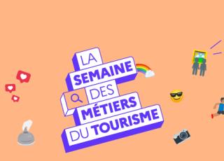 La 2e Semaine des métiers du tourisme, du 18 au 24 mars. 