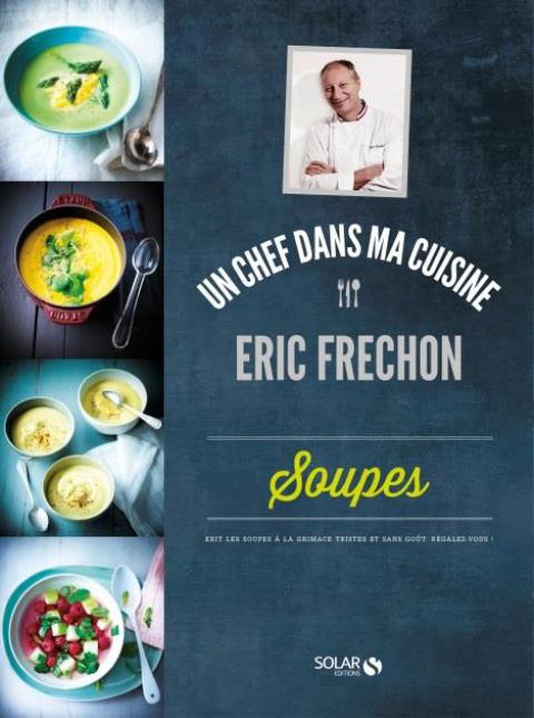Dans Les Soupes, le chef propose un best-of de ses 30 meilleures recettes.
