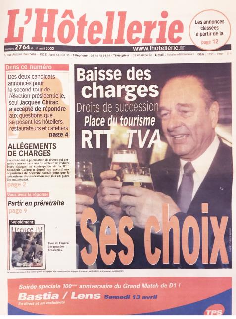 Le 11 avril 2002, Jacques Chirac, candidat, répondait aux questions de l'Hôtellerie-Restauration (le journal s'appelait encore L'Hôtellerie à l'époque).