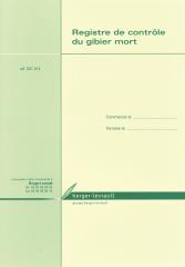 Vous devez tenir à jour le registre de gibier mort afin de garantir la provenance et la...