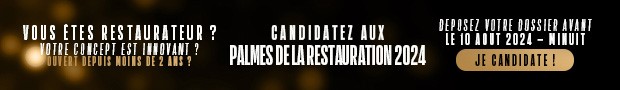 Candidatez aux Palmes de la Restauration 2024
