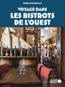 À lire : Voyage dans les bistrots de l'Ouest