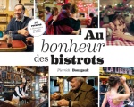 À lire :  Au bonheur des bistrots, de Pierrick Bourgault