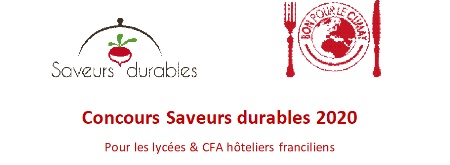 Concours Saveurs durables 2020 pour les lycées & CFA hôteliers franciliens Concours Saveurs durables 2020 pour les lycées & CFA hôteliers franciliens