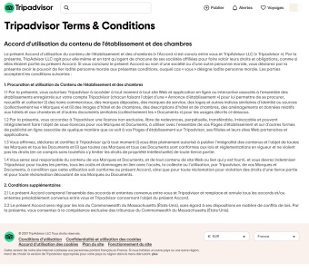 L'accord en question, incluant les modifications, remplace et annule les accords et/ou ententes préalablement convenus entre vous et Tripadvisor.