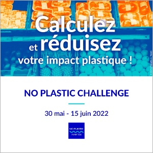 Changez vos pratiques : relevez le No Plastic Challenge ! Changez vos pratiques : relevez le No Plastic Challenge !