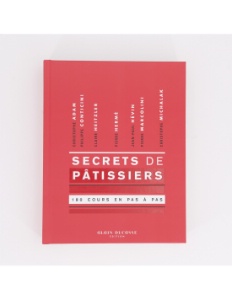 Petits secrets de grands pâtissiers... Petits secrets de grands pâtissiers...