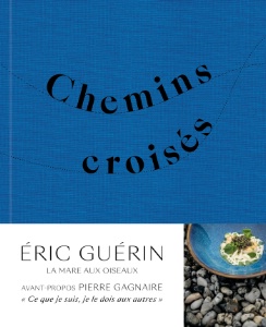 Chemins croisés par Éric Guérin. Photographies Erwan Balança. IEditions Ulmer. 39,90 euros.