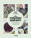 À lire : La cuisine nature, d'Amandine Chaignot