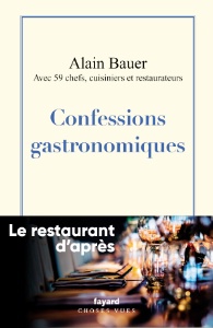  Confessions gastronomiques, d'Alain Bauer