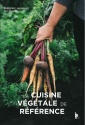À lire : La cuisine végétale de référence