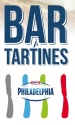 Philadelphia crée le 1er bar à tartines