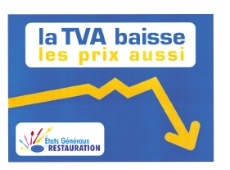Les restaurateurs devront informer leur clientèle de la répercussion de la baisse de TVA dans les prix au moyen de ce panonceau affiché sur la devanture de leur établissement.