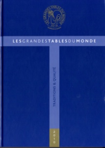Les grandes tables du monde, traditions et qualité Les grandes tables du monde, traditions et qualité