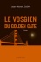 A lire : "Le Vosgien du Golden Gate" de Jean-Michel Jeudy