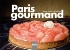 A lire : Sortie de Paris Gourmand