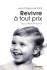 A lire : Revivre à tout prix de Jean-Philippe Blanc