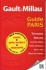 A lire : Guide Paris 2012 de Gault & Millau