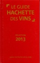 A lire : Le guide Hachette des vins 2013