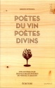 A lire : Poètes du vin poètes divins de Kilien Stengel