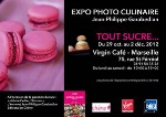 Exposition Tout sucre... au Virgin café de Marseille