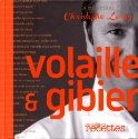 A lire : Volaille & gibier de Christophe Leroy