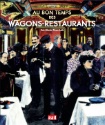 À lire : Au bon temps des wagons-restaurants