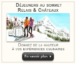 Relais & Châteaux lance ses Déjeuners et expérience au sommet