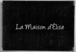 Faites de votre carte un atout : La Maison d'Elise à la loupe