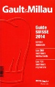 A lire : Guide Suisse 2014 de Gault&Millau