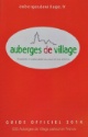 Ouverture de la 500e Auberge de Village