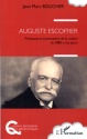 À lire : Auguste Escoffier - Préceptes et transmission de la cuisine de 1880 à nos jours de Jean-Marc Boucher