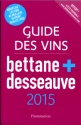 À lire : Guide Bettane & Desseauve des vins de France 2015